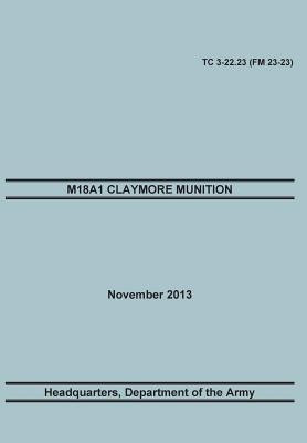 M18a1 Claymore Muniton(English, Paperback, Training Doctrine, Command United States Army)
