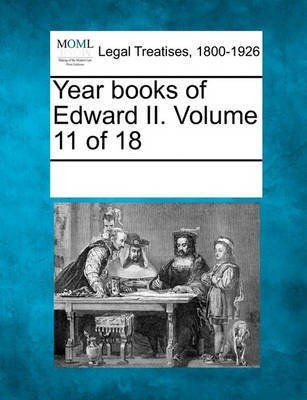 Year books of Edward II. Volume 11 of 18(English, Paperback, unknown)