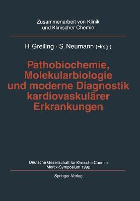 Pathobiochemie, Molekularbiologie und moderne Diagnostik kardiovaskulaerer Erkrankungen(German, Paperback, unknown)