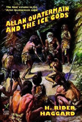 Allan Quatermain and the Ice Gods(English, Paperback, Haggard H Rider Sir)