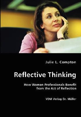 Reflective Thinking(English, Paperback, Compton Julie L)