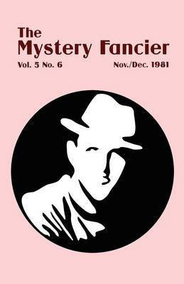 The Mystery Fancier (Vol. 5 No. 6) November/December 1981(English, Paperback, unknown)