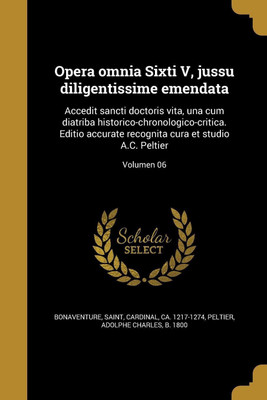 Opera omnia Sixti V, jussu diligentissime emendata(Latin, Paperback, unknown)