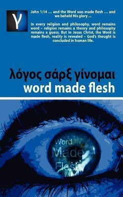 Word Made Flesh - Course(English, Paperback, Rabe Andre)