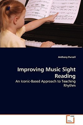 Improving Music Sight Reading(English, Paperback, Pursell Anthony)