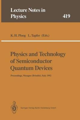 Physics and Technology of Semiconductor Quantum Devices(English, Paperback, unknown)