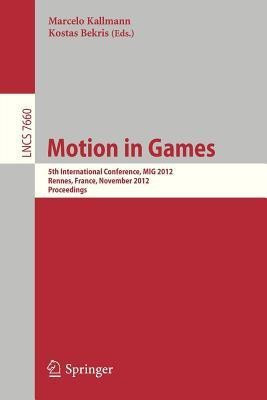 Motion in Games(English, Paperback, unknown)