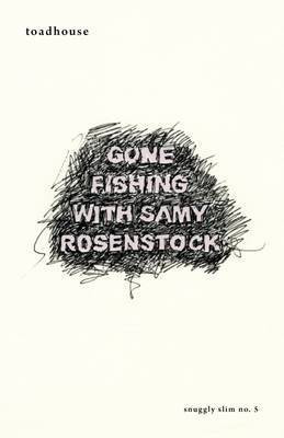 Gone Fishing with Samy Rosenstock(English, Paperback, Toadhouse Graham Reader in Sociology)