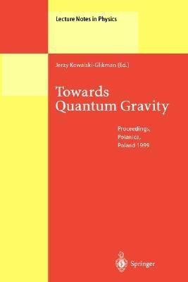 Towards Quantum Gravity(English, Hardcover, unknown)