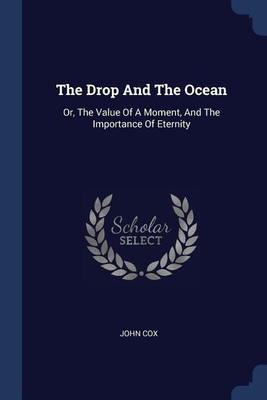 The Drop And The Ocean(English, Paperback, Cox John)