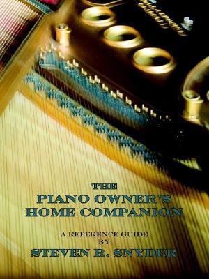 The Piano Owner's Home Companion(English, Paperback, Snyder Steven R)