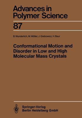 Conformational Motion and Disorder in Low and High Molecular Mass Crystals(English, Paperback, Wunderlich Bernhard)