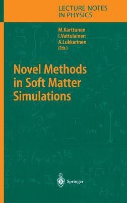 Novel Methods in Soft Matter Simulations(English, Hardcover, unknown)