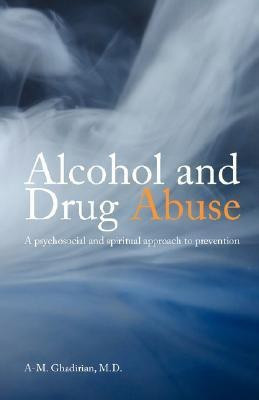 Alcohol and Drug Abuse(English, Paperback, Ghadirian A M)