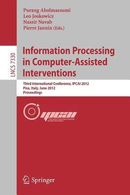 Information Processing in Computer Assisted Interventions(English, Paperback, unknown)