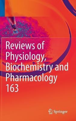 Reviews of Physiology, Biochemistry and Pharmacology, Vol. 163(English, Hardcover, unknown)