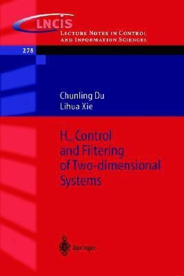 H_infinity Control and Filtering of Two-Dimensional Systems(English, Paperback, Du Chungling)