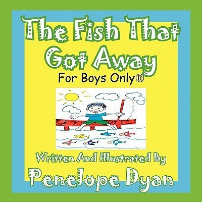 The Fish That Got Away(English, Paperback, Dyan Penelope)