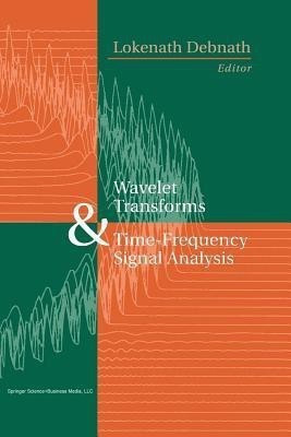 Wavelet Transforms and Time-Frequency Signal Analysis(English, Paperback, Debnath Lokenath)