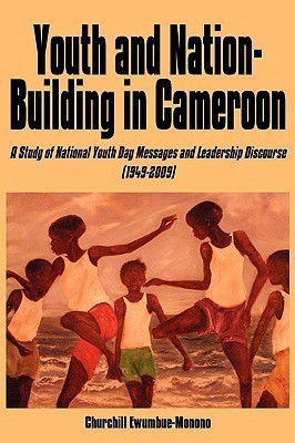 Youth and Nation-building in Cameroon(English, Paperback, Ewumbue-Monono Churchill)