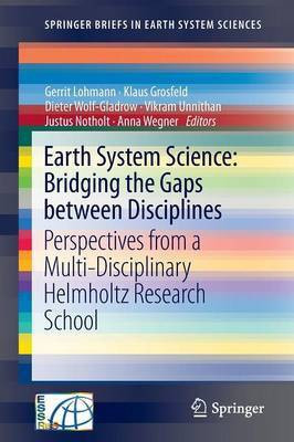 Earth System Science: Bridging the Gaps between Disciplines(English, Paperback, unknown)