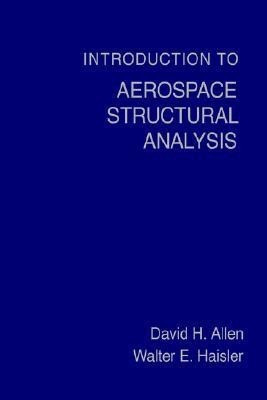 Introduction to Aerospace Structural Analysis(English, Paperback, Allen David H.)