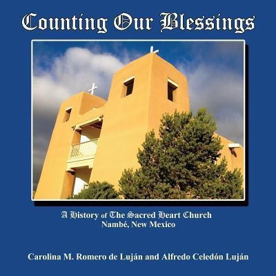 Counting Our Blessings(English, Paperback, Lujan Carolina M Romero De)