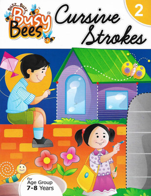 ACEVISION , BUSY BEES CURSIVE STROKES - 2 ( FOR AGE GROUP 7 - 8 YEARS )(English, Paperback, NIDA FATIMA)