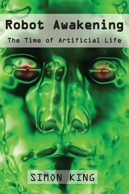 Robot Awakening(English, Paperback, King Simon OBE)