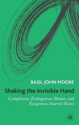 Shaking the Invisible Hand(English, Hardcover, Moore B.)