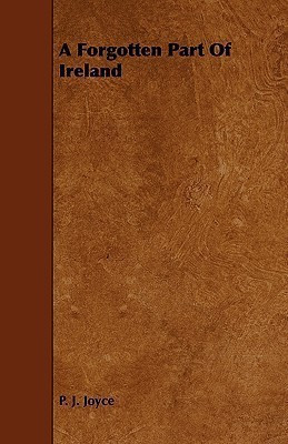 A Forgotten Part Of Ireland(English, Paperback, Joyce P. J.)
