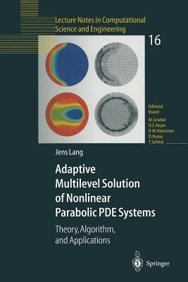 Adaptive Multilevel Solution of Nonlinear Parabolic PDE Systems(English, Paperback, Lang Jens)