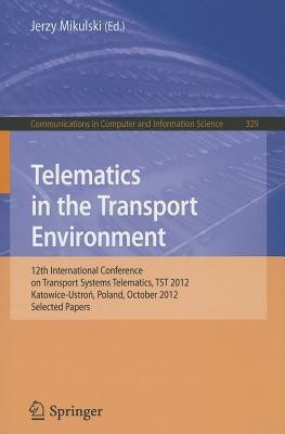 Telematics in the Transport Environment(English, Paperback, unknown)