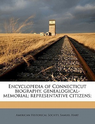 Encyclopedia of Connecticut biography, genealogical-memorial; representative citizens; Volume 2(English, Paperback, unknown)