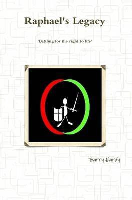 Raphael's Legacy(English, Paperback, Hardy Barry)