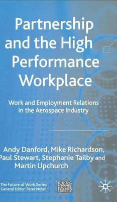Partnership and the High Performance Workplace(English, Hardcover, Danford Andy)