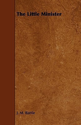 The Little Minister(English, Paperback, Barrie J. M. Sir)