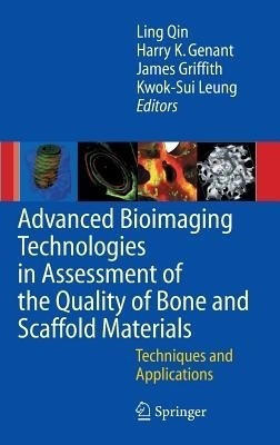 Advanced Bioimaging Technologies in Assessment of the Quality of Bone and Scaffold Materials(English, Hardcover, unknown)