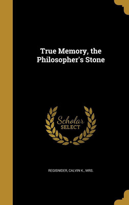 True Memory, the Philosopher's Stone(English, Hardcover, unknown)