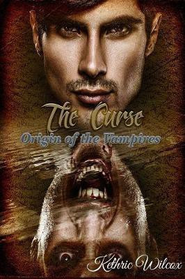 The Curse(English, Paperback, Wilcox Kethric)