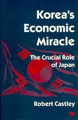 Korea's Economic Miracle(English, Hardcover, Castley Robert)