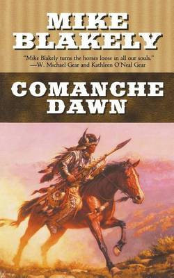 Comanche Dawn(English, Paperback, Blakely Mike)