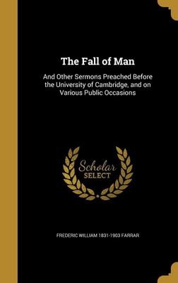 The Fall of Man(English, Hardcover, Farrar Frederic William 1831-1903)