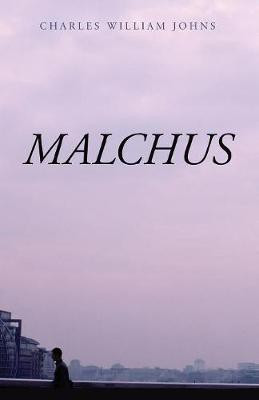 Malchus(English, Paperback, Johns Charles William)