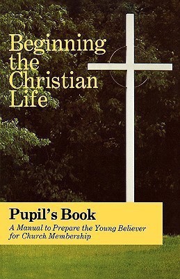 Beginning the Christian Life(English, Paperback, Krabill Russell)