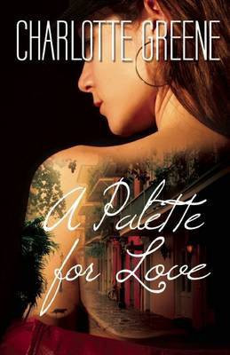 A Palette for Love(English, Paperback, Greene Charlotte)