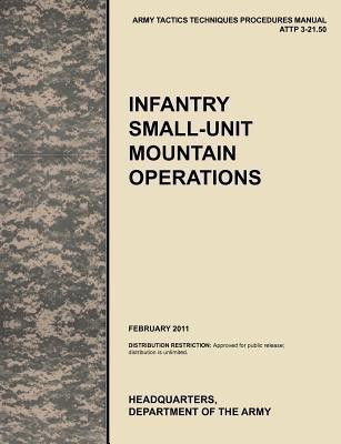 Infantry Small-Unit Mountain Operations(English, Paperback, U.S. Army Training, Doctrine Command)
