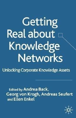 Getting Real About Knowledge Networks  - Unlocking Corporate Knowledge Assets(English, Hardcover, unknown)