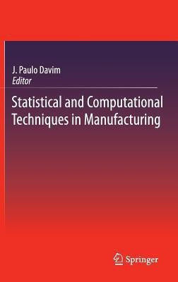 Statistical and Computational Techniques in Manufacturing(English, Hardcover, unknown)