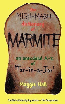 The Mish-mash Dictionary of Marmite(English, Paperback, Hall Maggie)